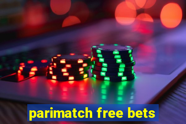 parimatch free bets